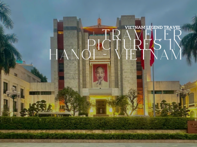 TRAVELER PICTURES IN HANOI - VIETNAM