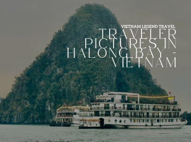TRAVELER PICTURES IN HALONG BAY - VIETNAM