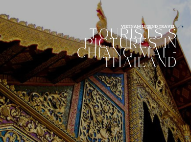 TOURISTS'S PICTURES IN CHIANG MAI - THAILAND