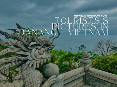 TOURISTS'S PICTURES IN DANANG - VIETNAM