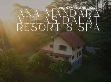 ANA MANDARA VILLAS DALAT RESORT & SPA