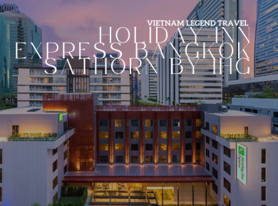 HOLIDAY INN EXPRESS BANGKOK SATHORN BY IHG