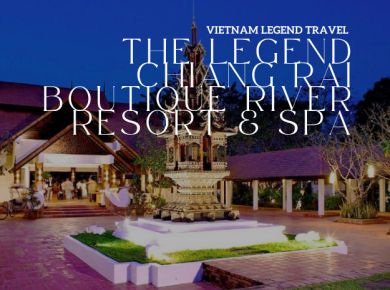 THE LEGEND CHIANG RAI BOUTIQUE RIVER RESORT & SPA