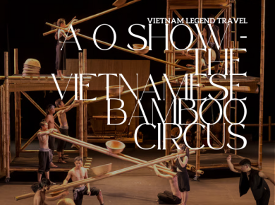VLT-SNT09 - A O SHOW – THE VIETNAMESE BAMBOO CIRCUS