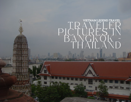 TRAVELER PICTURES IN BANGKOK - THAILAND