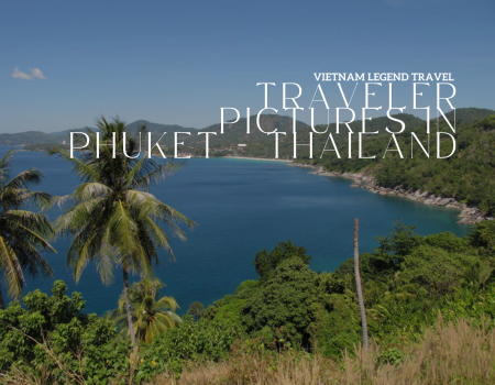 TRAVELER PICTURES IN PHUKET - THAILAND