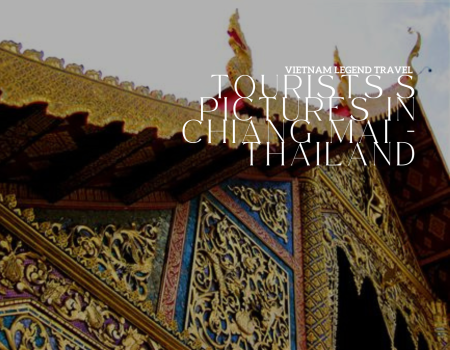 TOURISTS'S PICTURES IN CHIANG MAI - THAILAND