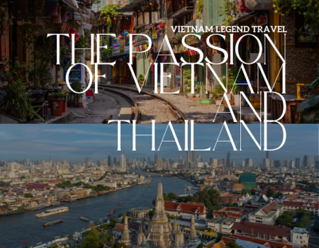 VLTM05 - THE PASSION OF VIETNAM AND THAILAND