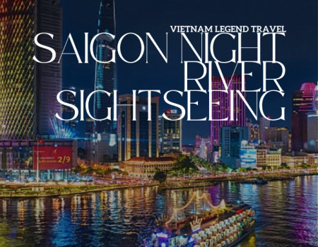 VLT-SNT07S - SAIGON NIGHT RIVER SIGHTSEEING