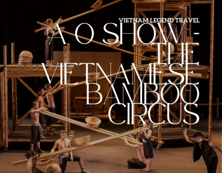 VLT-SNT09 - A O SHOW – THE VIETNAMESE BAMBOO CIRCUS