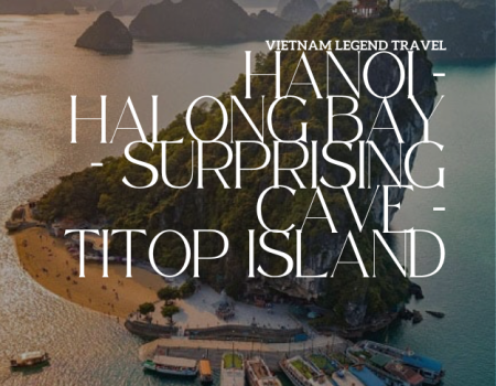 VLT-SIC16N - HANOI – HALONG BAY – SURPRISING CAVE – TITOP ISLAND